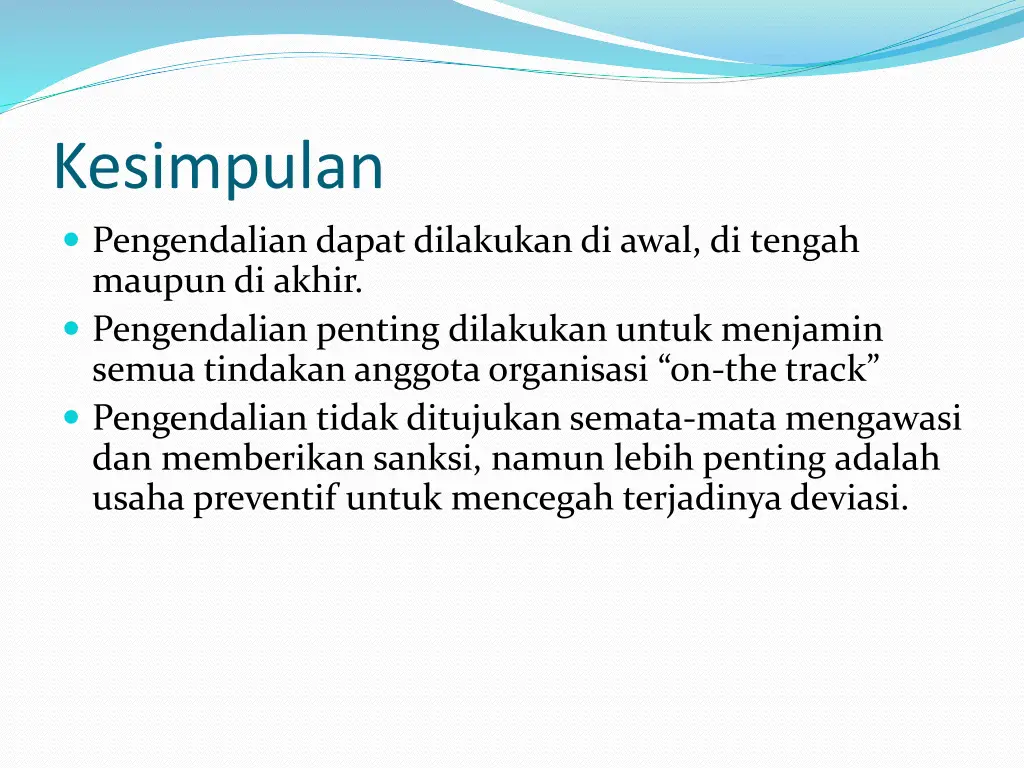 kesimpulan pengendalian dapat dilakukan di awal