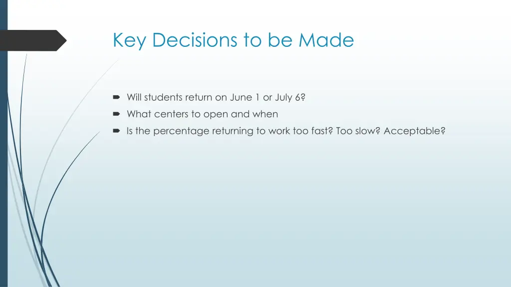 key decisions to be made