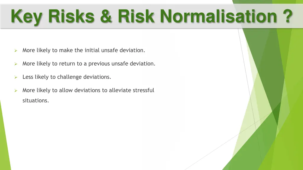 key risks risk normalisation