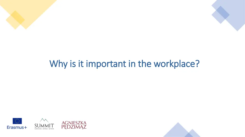 why is it important in the workplace