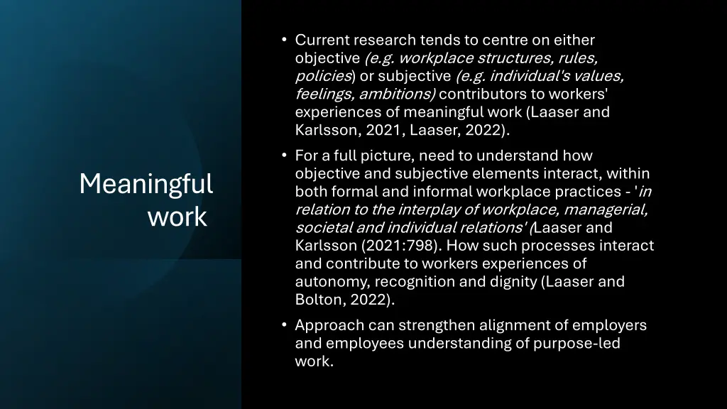 current research tends to centre on either