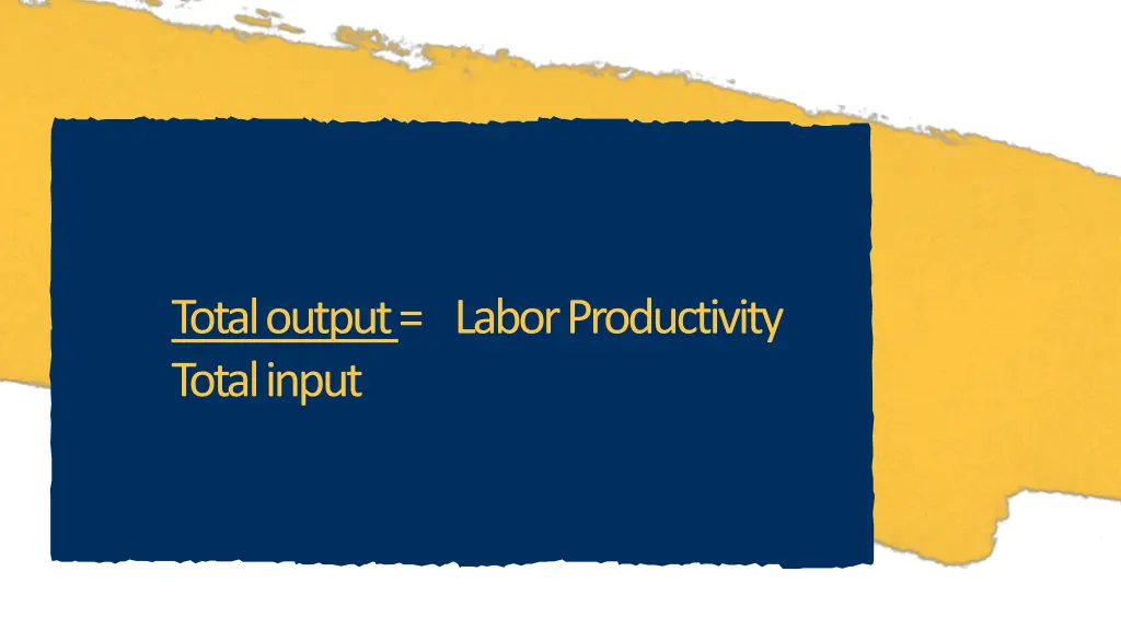 total output labor productivity total input
