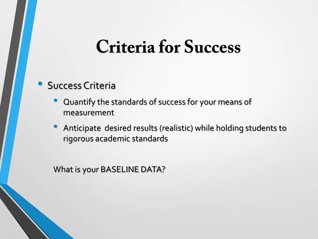 success criteria quantify the standards