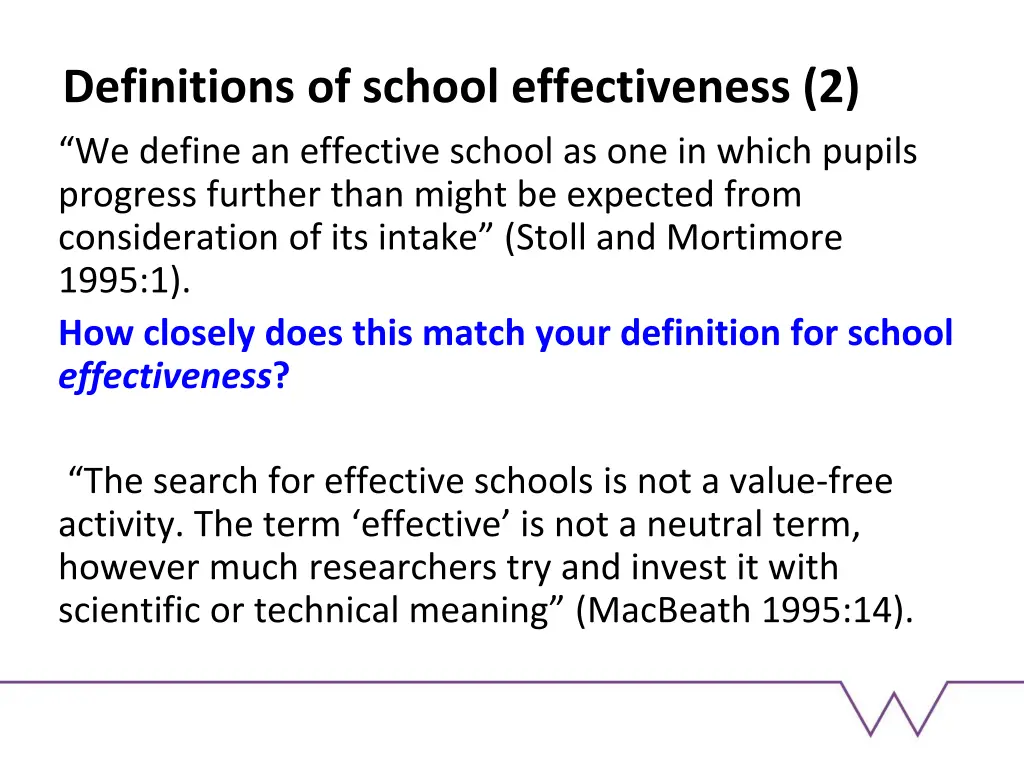 definitions of school effectiveness 2 we define
