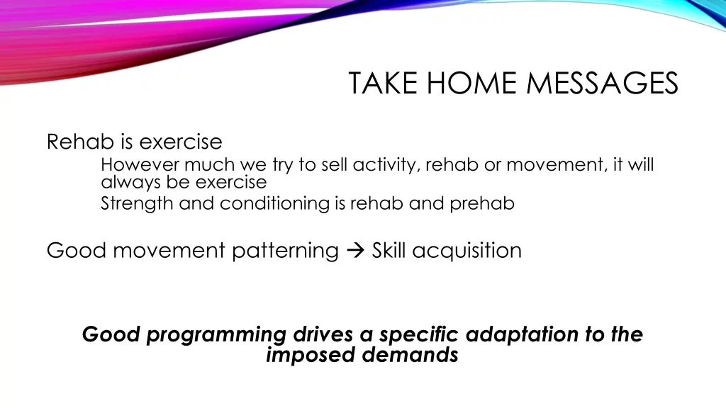take home messages