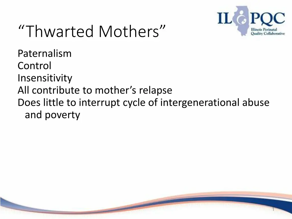 thwarted mothers