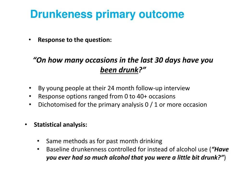 drunkeness primary outcome