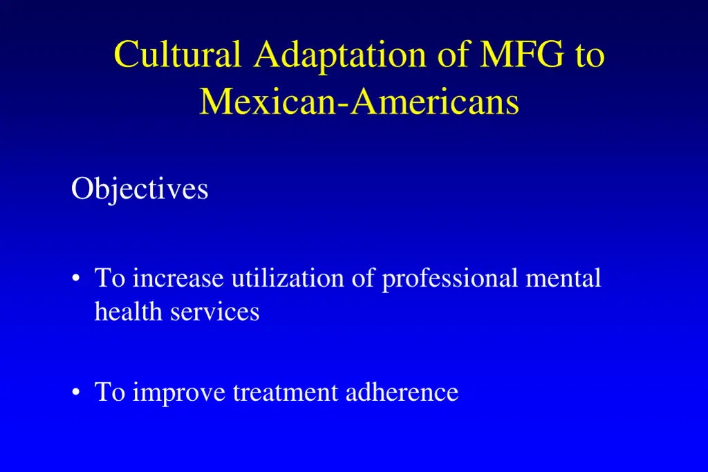 cultural adaptation of mfg to mexican americans