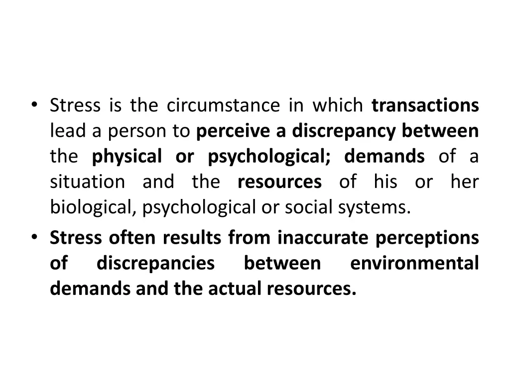 stress is the circumstance in which transactions