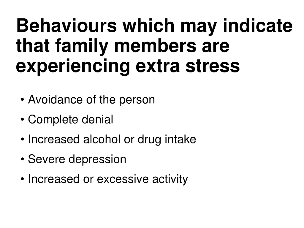 behaviours which may indicate that family members