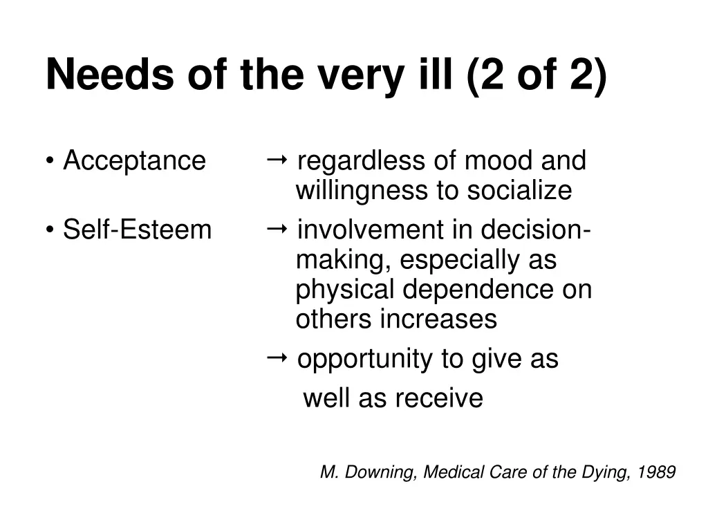 needs of the very ill 2 of 2