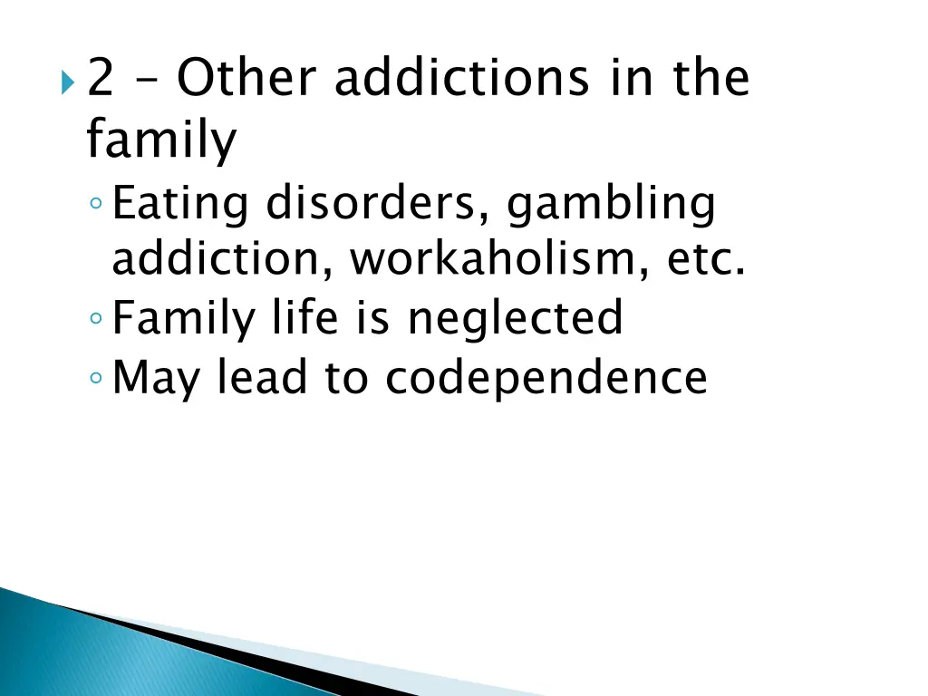 2 other addictions in the family eating disorders