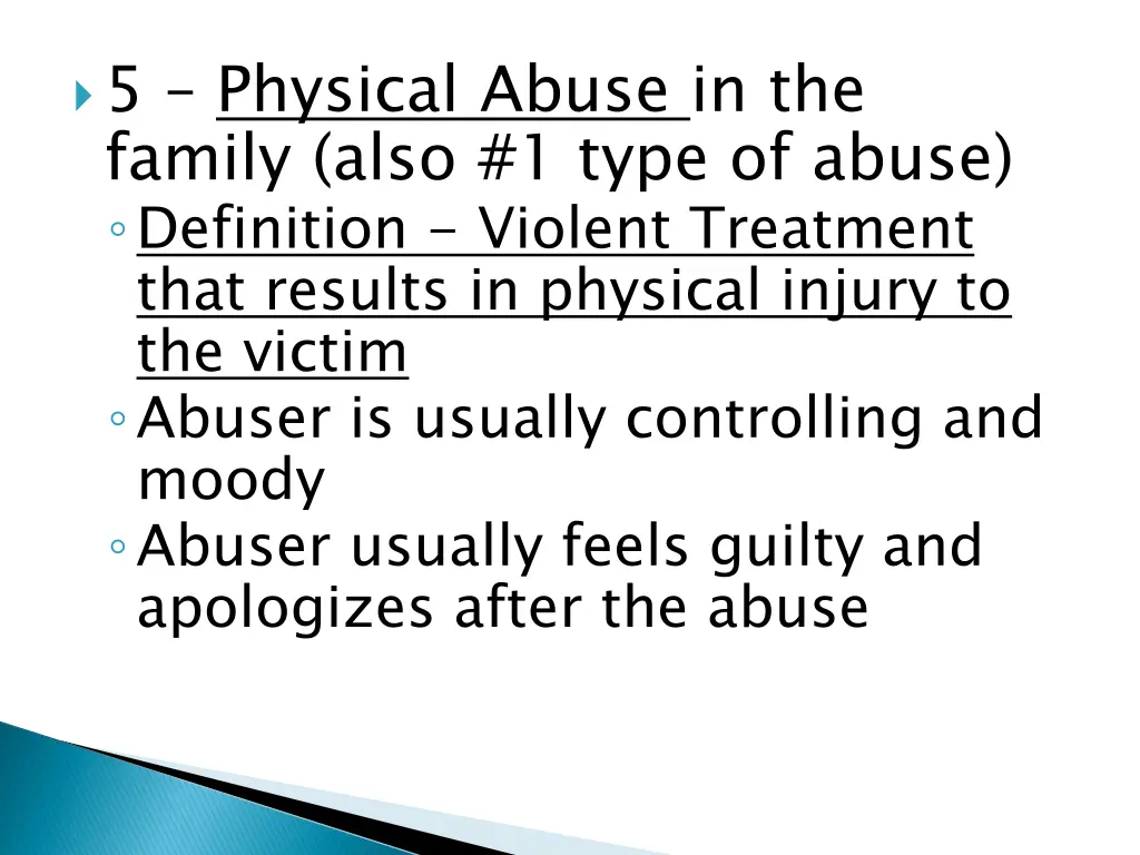 5 physical abuse in the family also 1 type