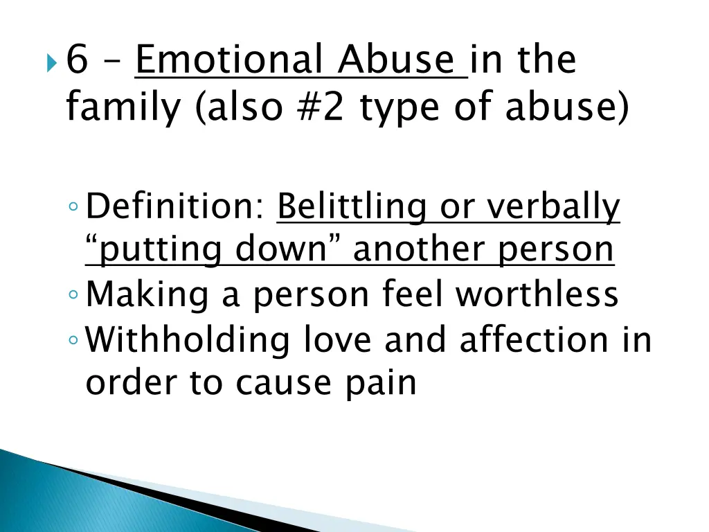 6 emotional abuse in the family also 2 type