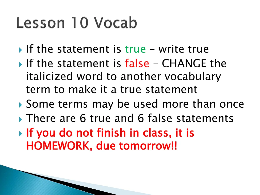 if the statement is true write true