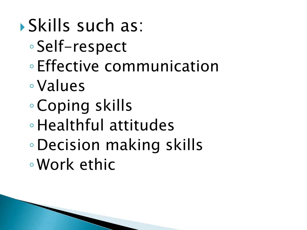 skills such as self respect effective