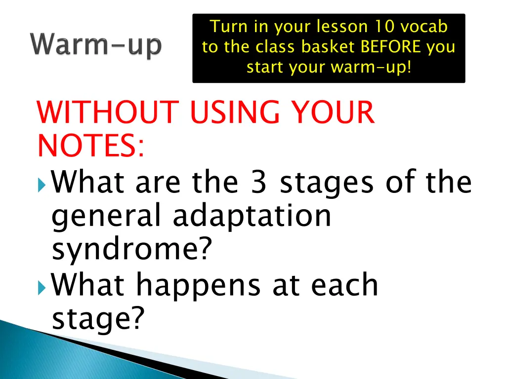 turn in your lesson 10 vocab to the class basket
