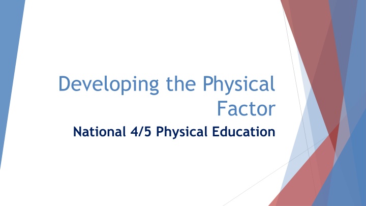 developing the physical