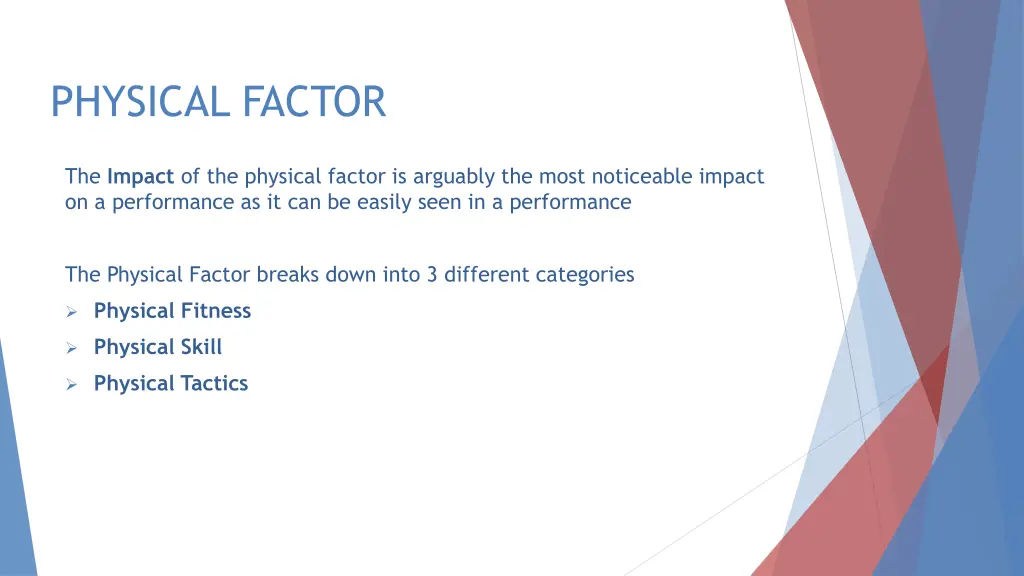 physical factor