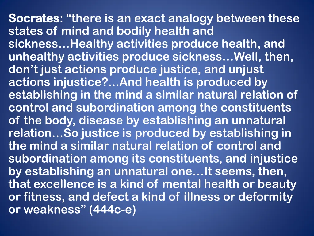 socrates socrates there is an exact analogy