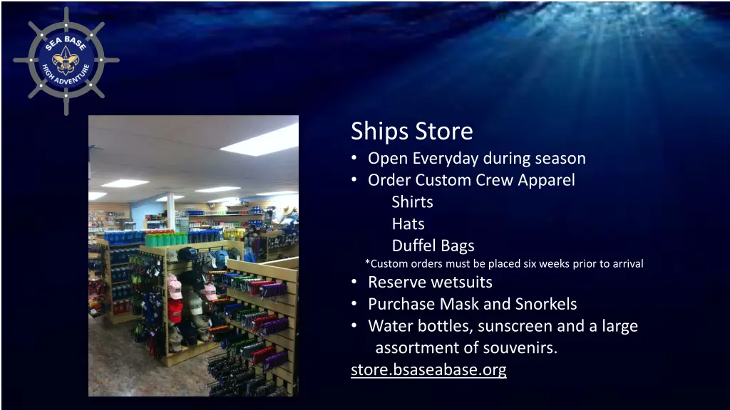 ships store open everyday during season order