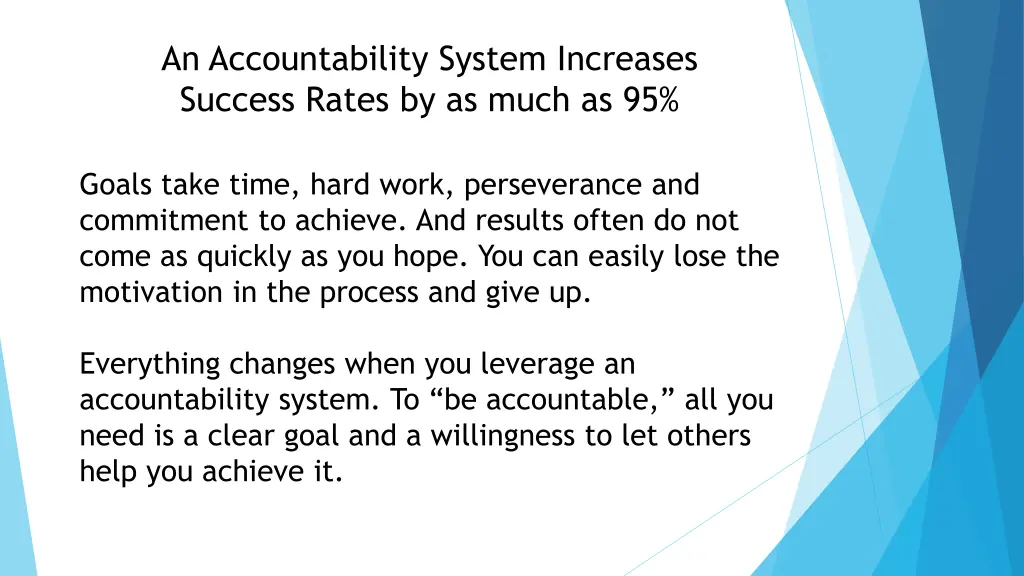 an accountability system increases success rates