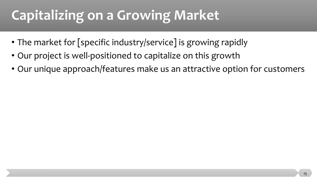 capitalizing on a growing market