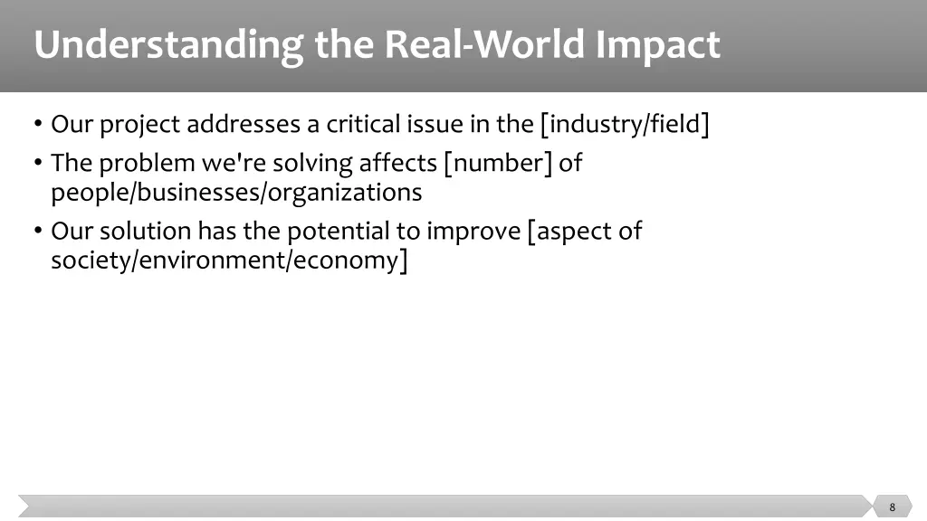 understanding the real world impact
