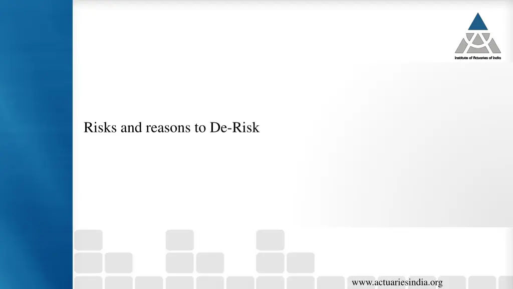 risks and reasons to de risk