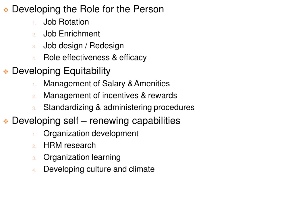 developing the role for the person 1 job rotation