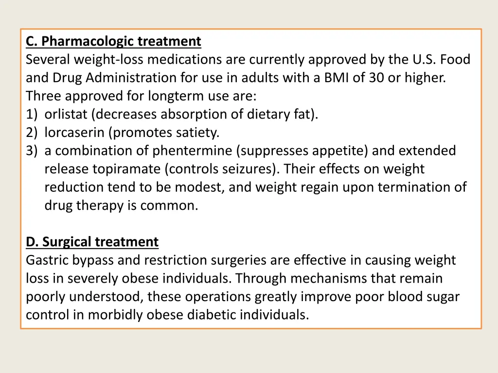 c pharmacologic treatment several weight loss
