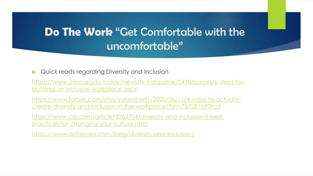 do the work get comfortable with the uncomfortable