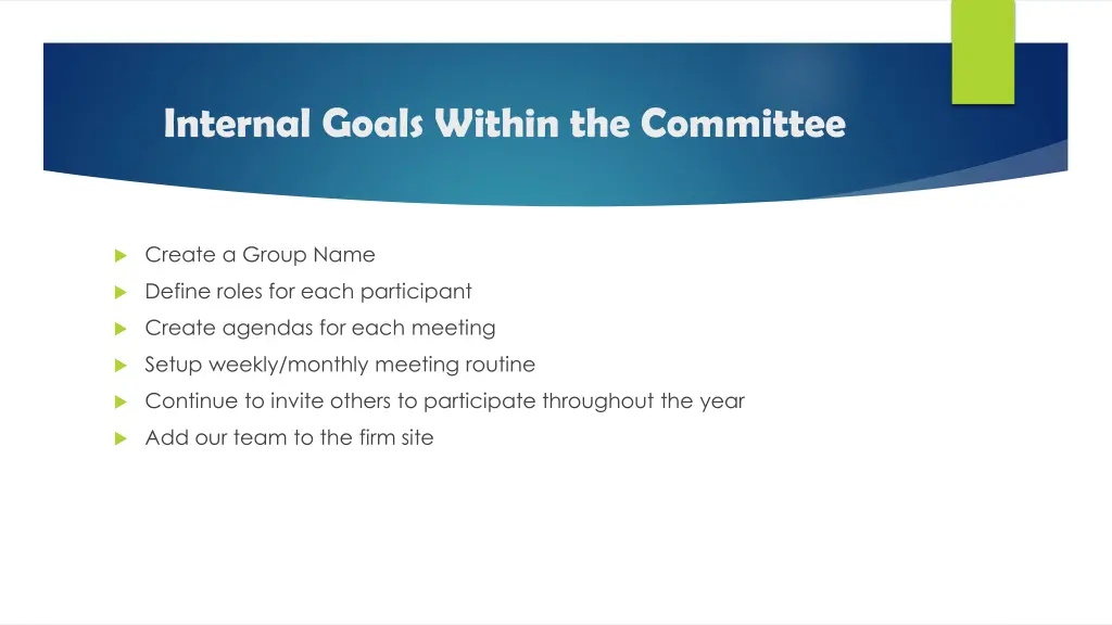 internal goals within the committee