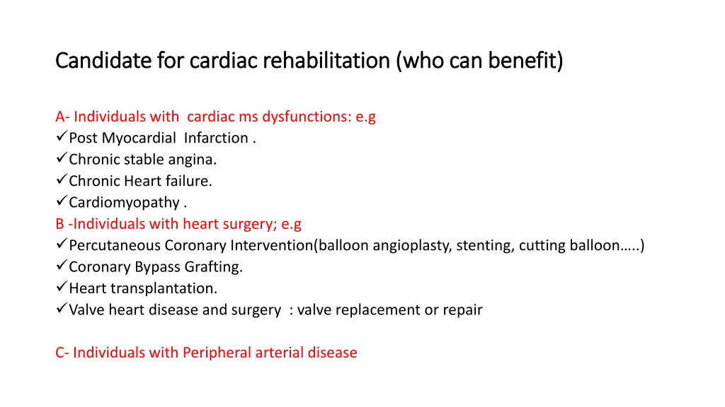 candidate for cardiac rehabilitation