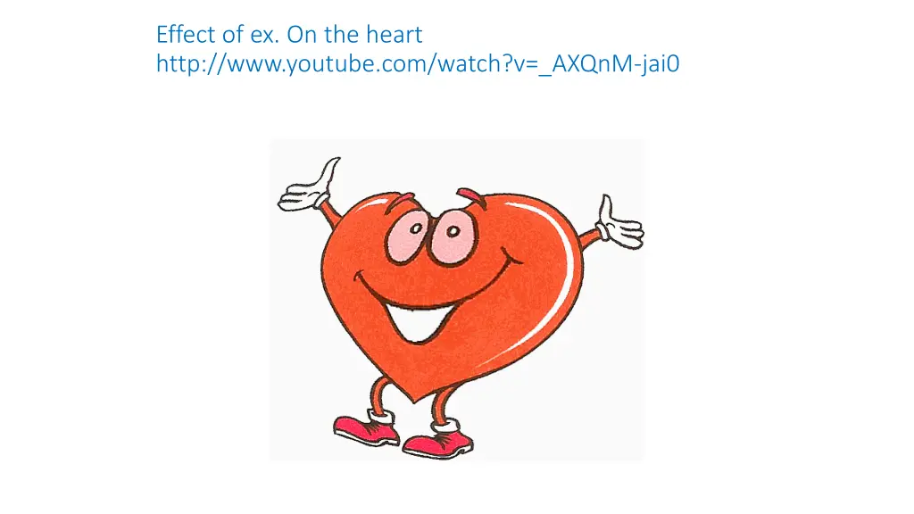 effect of ex on the heart http www youtube