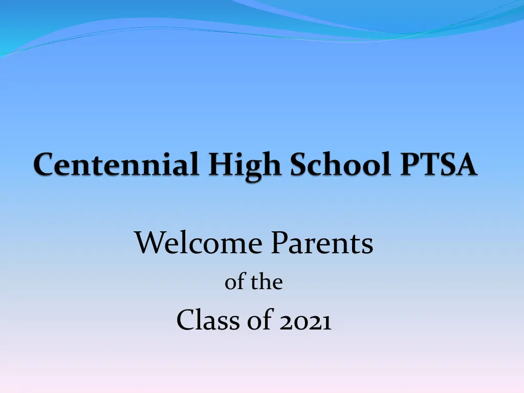 welcome parents of the class of 2021