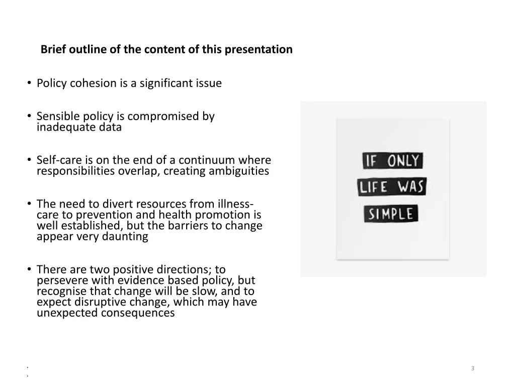 brief outline of the content of this presentation