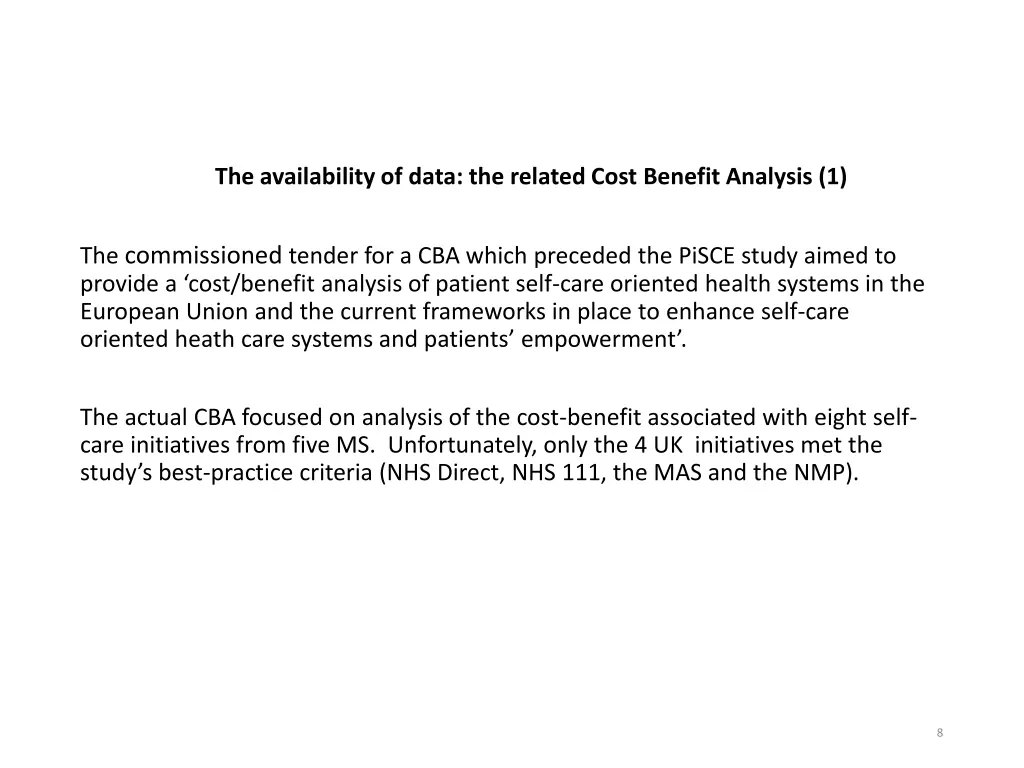 the availability of data the related cost benefit