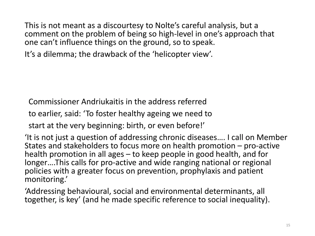 this is not meant as a discourtesy to nolte