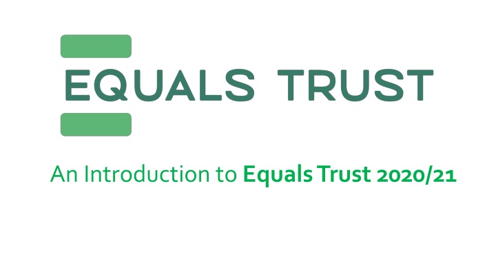 an introduction to equals trust 2020 21