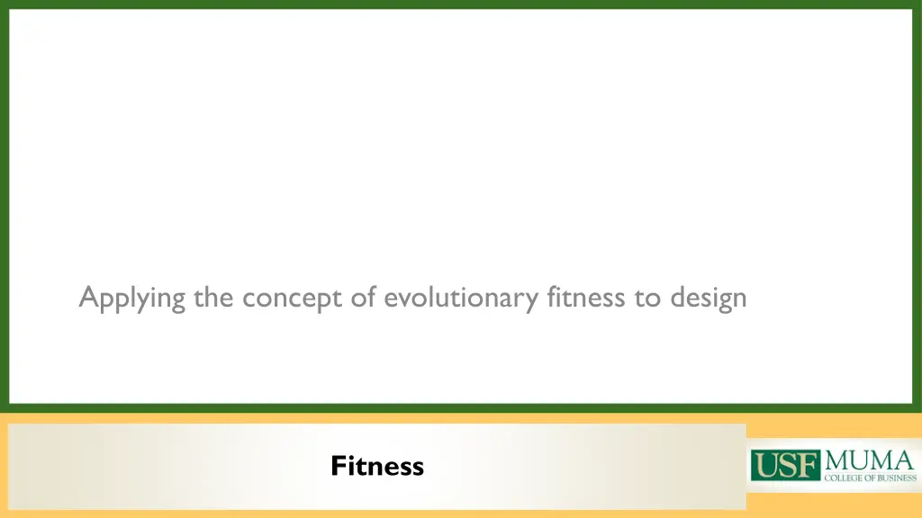 applying the concept of evolutionary fitness
