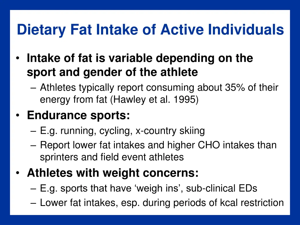 dietary fat intake of active individuals