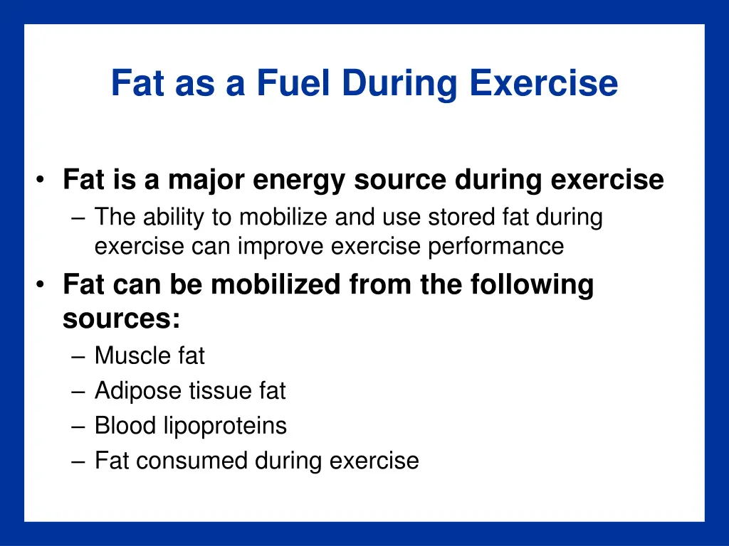 fat as a fuel during exercise