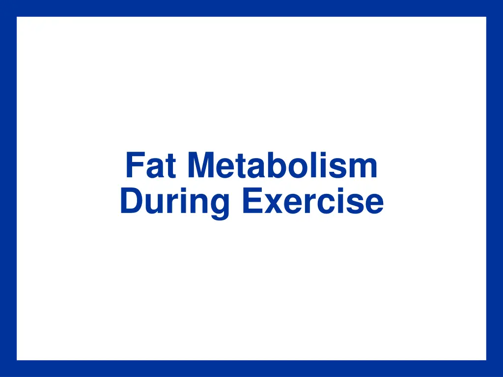 fat metabolism during exercise