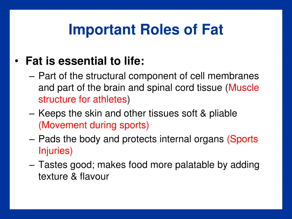 important roles of fat 1