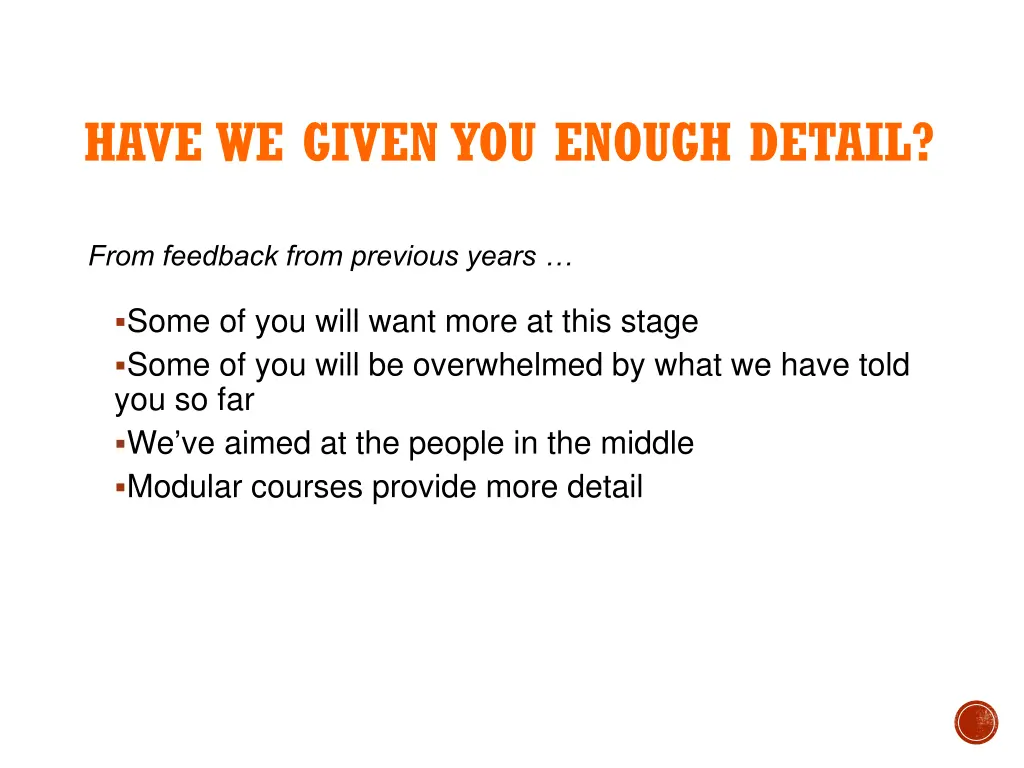 have we given you enough detail