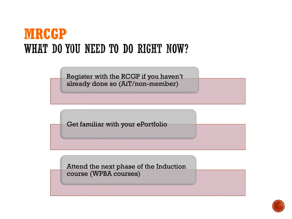 mrcgp what do you need to do right now