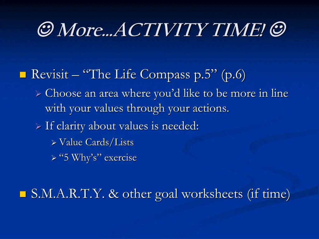 more activity time
