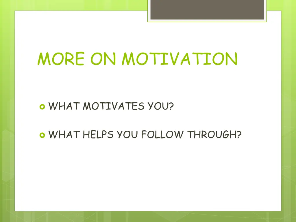 more on motivation