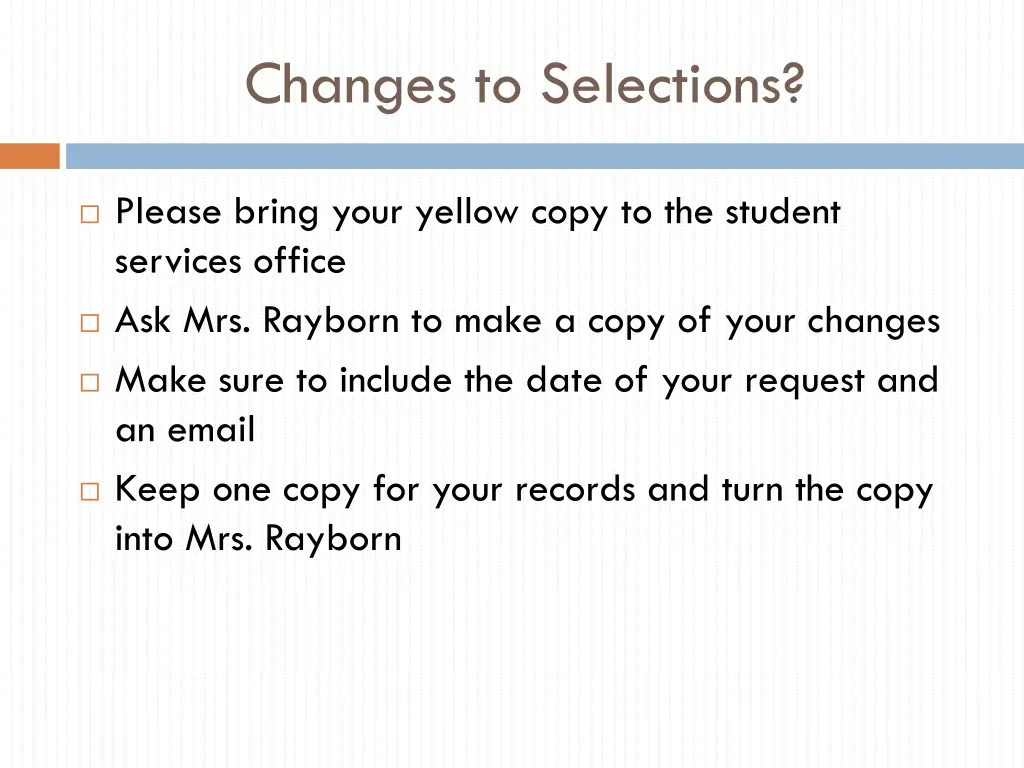 changes to selections